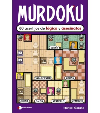 MURDOKU 80 ACERTIJOS DE LOGICA Y ASESINA