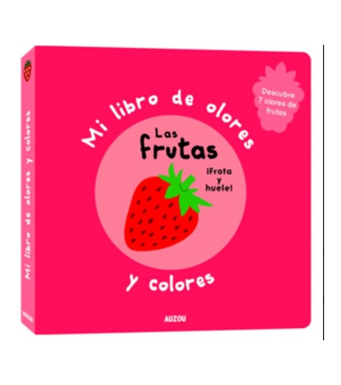 Mi Libro de Olores y Colores Las Frutas