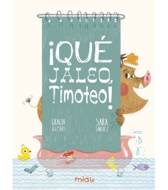 ¡QUÈ JALEO, TIMOTEO!