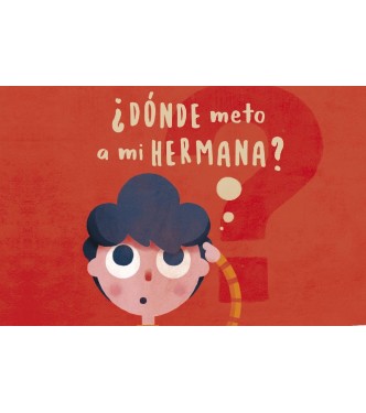 Dónde meto a mi hermana