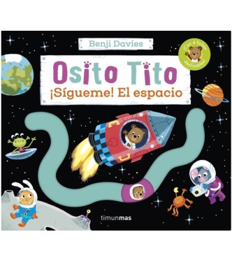Osito Tito: Sígueme. El Espacio