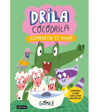 Drila Cocodrila 6: Compartir es Vivir