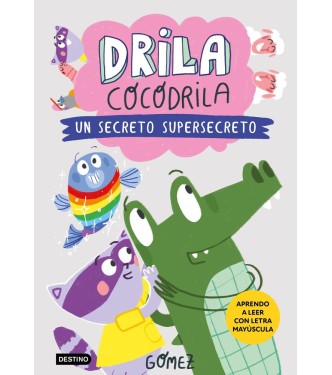 Drila Cocodrila 8: Un Secreto Supersecre