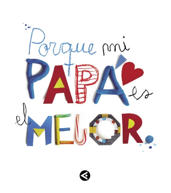 Porque mi papá es el mejor