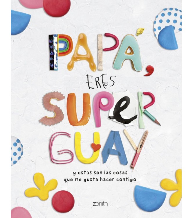 Papá eres súper guay