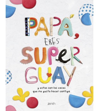 Papá eres súper guay