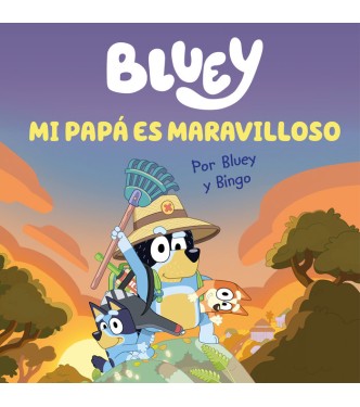 Mi papá es maravilloso - Bluey