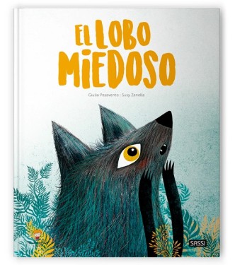 Libro ilustrado - El lobo miedoso