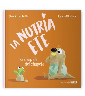La nutria ete se despide del chupete