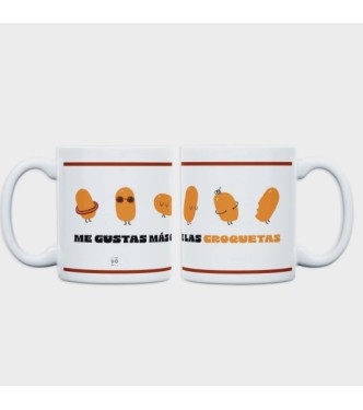 Taza "Me gustas más que las croquetas"