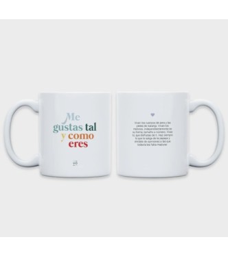 Taza "Me gusta tal como eres"