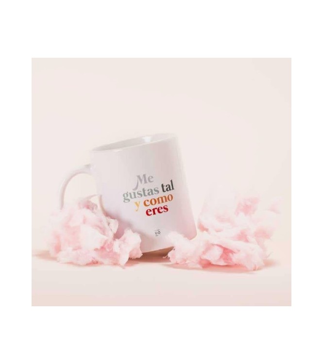 Taza "Me gusta tal como eres"