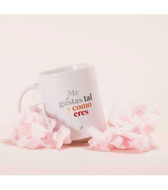 Taza "Me gusta tal como eres"